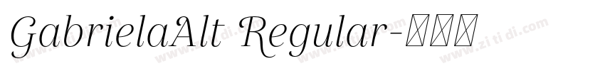 GabrielaAlt Regular字体转换